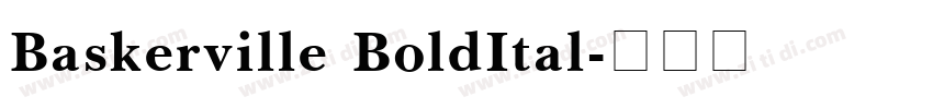 Baskerville BoldItal字体转换